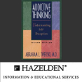 Addictive Thinking_ Understanding Self-Deception