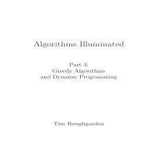 Algorithms Illuminated (Part 3)_ Greedy Algorithms and Dynamic Programming